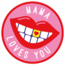 Mama loves you